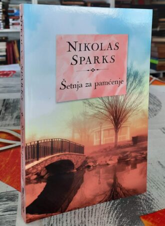 Šetnja za pamćenje - Nikolas Sparks