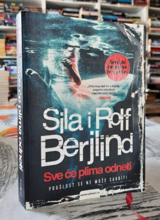 Sve će plima odneti - Sila i Rolf Berjlind