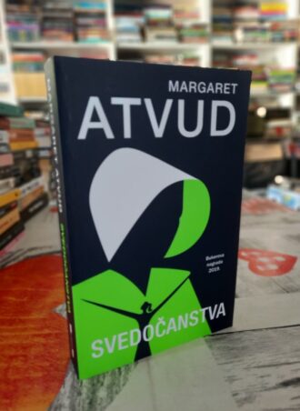 Svedočanstva - Margaret Atvud