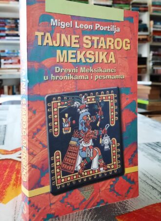 Tajne starog Meksika - Migel Leon Portilja