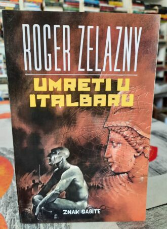 Umreti u Italbaru - Roger Zelazny