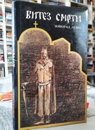 Vitez smrti - Živorad Lazić