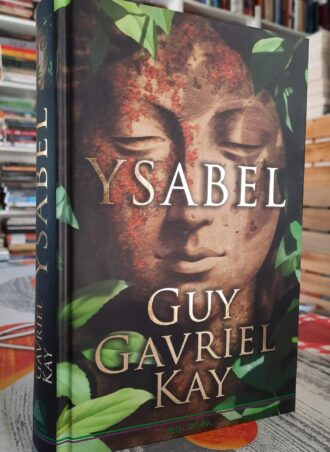 Ysabel - Guy Gavriel Kay