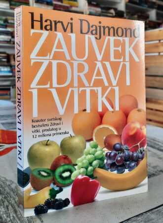 Zauvek zdravi i vitki - Harvi Dajmond