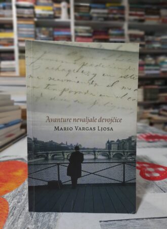 Avanture nevaljale devojčice - Mario Vargas Ljosa