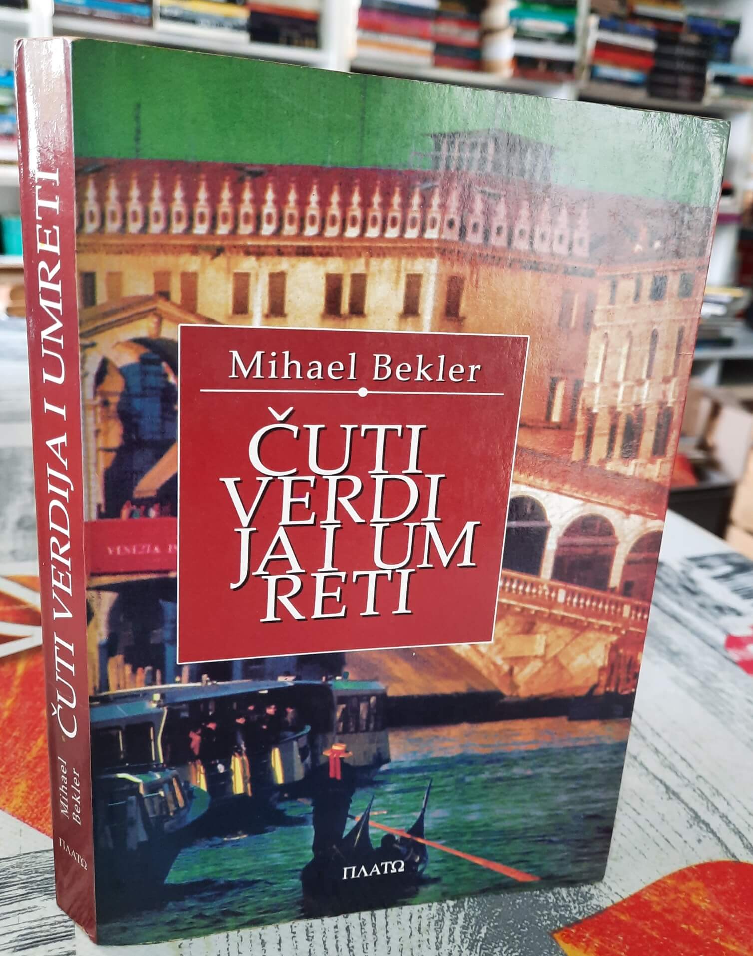 Čuti Verdija i umreti - Mihael Bekler