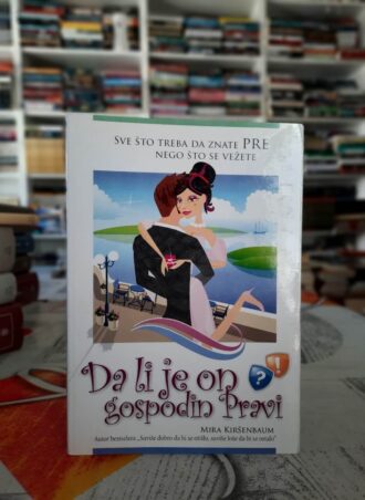 Da li je on gospodin pravi - Mira Kiršenbaum