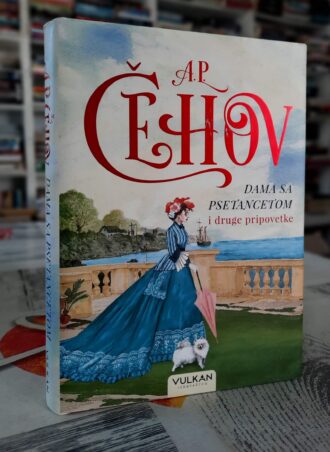 Dama sa psetancetom i druge pripovetke - A. P. Čehov