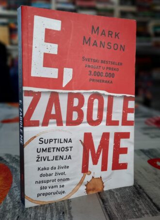 E, zabole me - Mark Manson