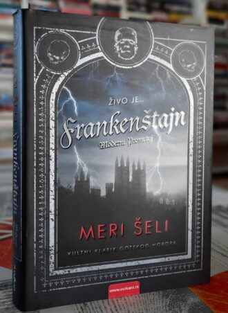 Frankenštajn moderni Prometej - Meri Šeli