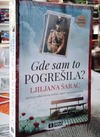 Gde sam to pogrešila - Ljiljana Šarac