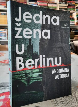 Jedna žena u Berlinu - Anonimna Autorka