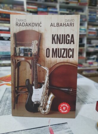 Knjiga o muzici - Žarko Radaković, David Albahari