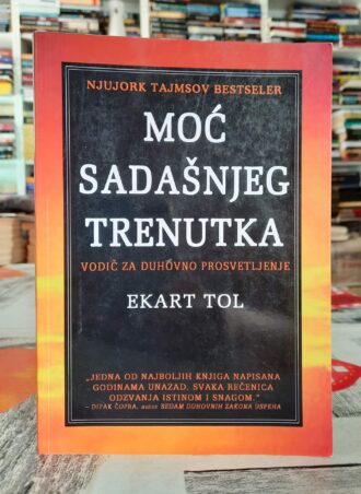 Moć sadašnjeg trenutka - Ekart Tol
