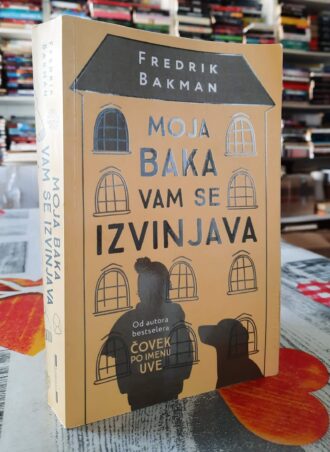 Moja baka vam se izvinjava - Fredrik Bakman