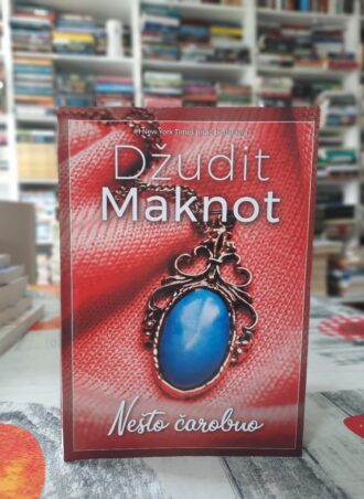 Nešto čarobno - Džudit Maknot