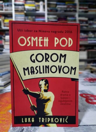 Osmeh pod gorom maslinovom - Luka Tripković
