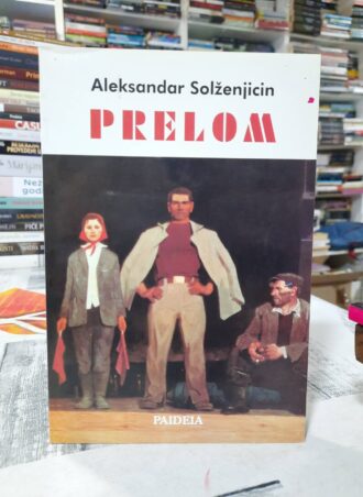 Prelom - Aleksandar Solženjicin