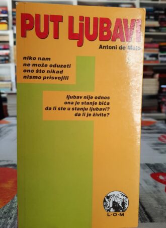 Put Ljubavi - Antoni de Melo
