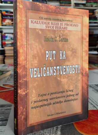 Put ka veličanstvenosti - Robin S. Šarma