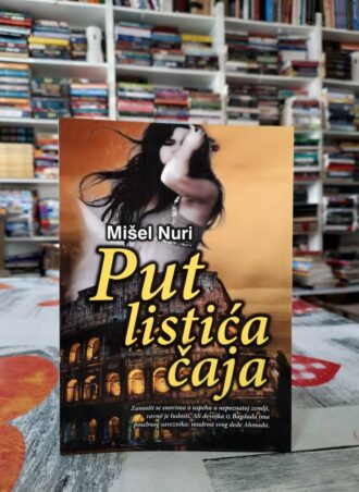 Put listića čaja - Mišel Nuri