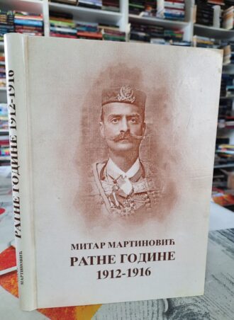 Ratne godine 1912 - 1916 - Mitar Martinović