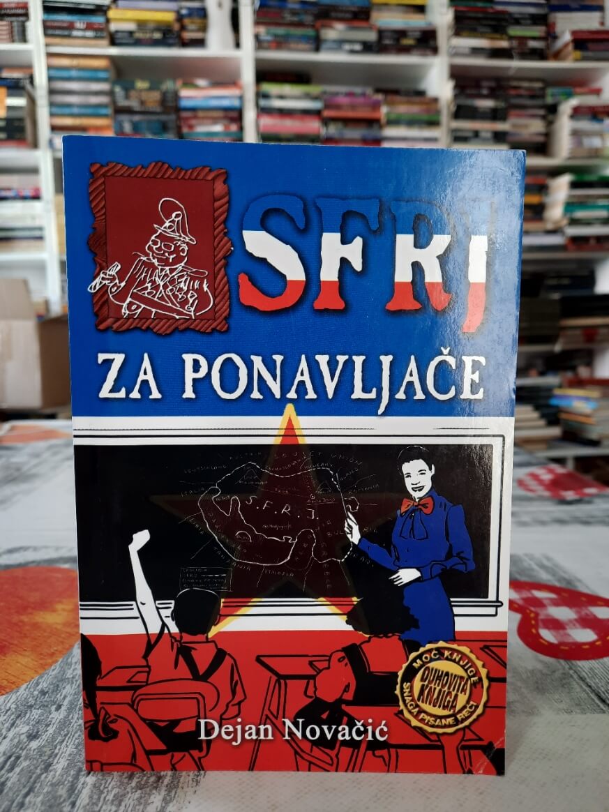 SFRJ za ponavljače - Dejan Novačić