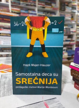 Samostalna deca su srećnija - Hajdi Majer-Hauzer