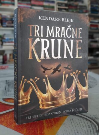 Tri mračne krune - Kendare Blejk
