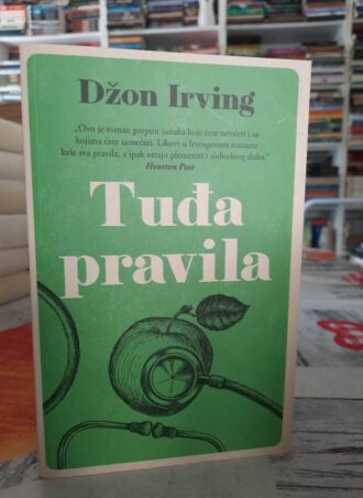 Tuđa Pravila - Džon Irving