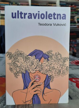 Ultravioletna - Teodora Vuković