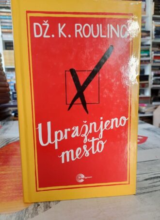 Upražnjeno mesto - Dž. K. Rouling