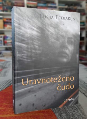 Uravnotežene čudo - Lusija Ečebarija