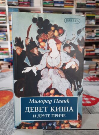 Devet kiša i druge priče - Milorad Pavić