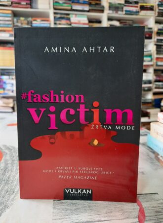 Fashion victim - Žrtva mode - Amina Antar