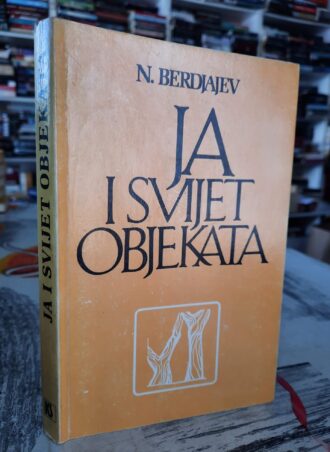 Ja i svijet objekata - N. Berdjajev