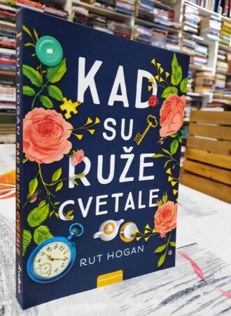 Kad su ruže cvetale - Rut Hogan
