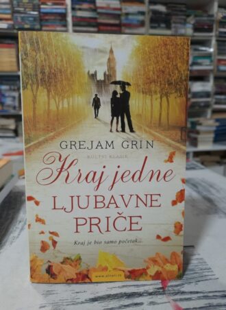 Kraj jedne ljubavne priče - Grejam Grin