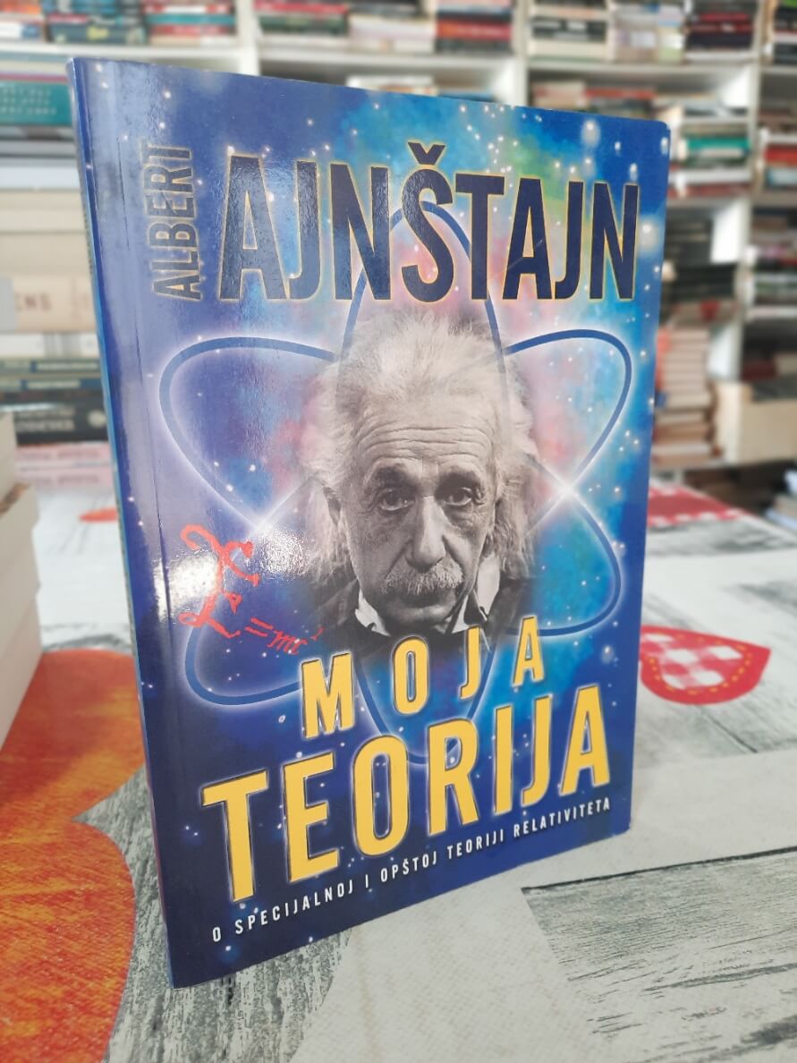 Moja Teorija - Albert Ajnštajn