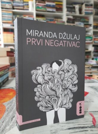 Prvi negativac - Miranda Džulaj
