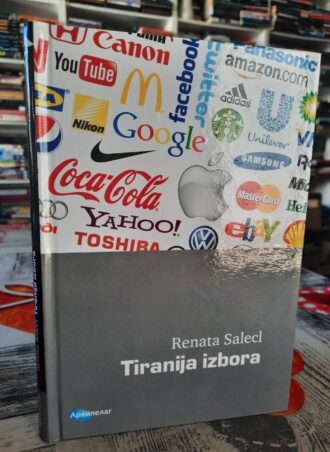 Tiranija izbora - Renata Salecl