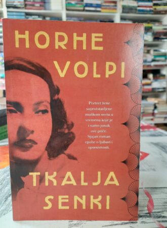 Tkalja senki - Horhe Volpi