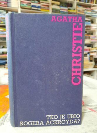 Tko je ubio Rogera Ackroyda - Agatha Christie