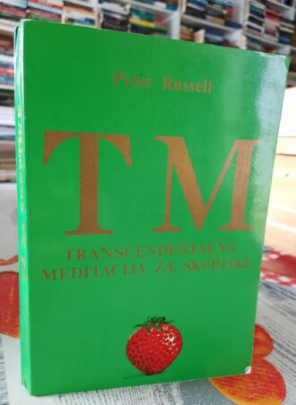 Transcendentalna meditacija za skeptike - Peter Russell