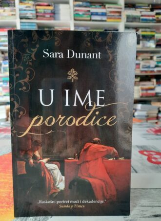 U ime porodice - Sara Dunant