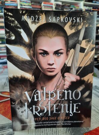 Vatreno krštenje - Andžej Sapkovski