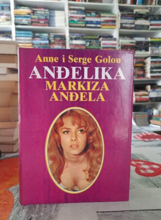 Anđelika - Markiza Anđela - Anne i Serge Golon