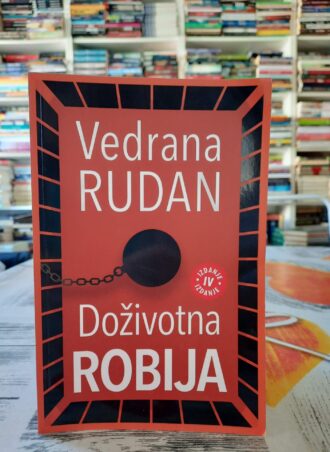 Doživotna robija - Vedrana Rudan