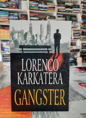 Gangster - Lorenco Karkatera