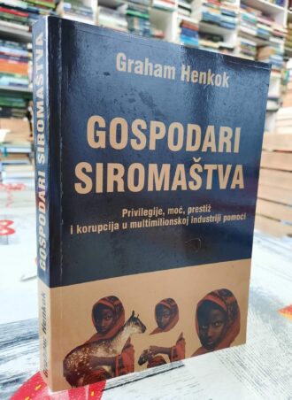 Gospodari siromaštva - Graham Henkok